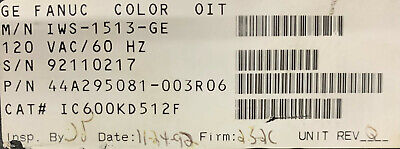 GE Fanuc Operator Interface Color IC600KD512 F / 44A295081-003R06 12” Screen