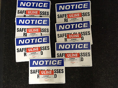 QTY 7 - ULINE S-9962P "SAFETY GLASSES REQUIRED" PLASTIC SIGNS