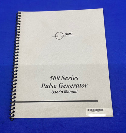 BNC 500 SERIES PULSE GENERATOR USER'S MANUAL, ©1996