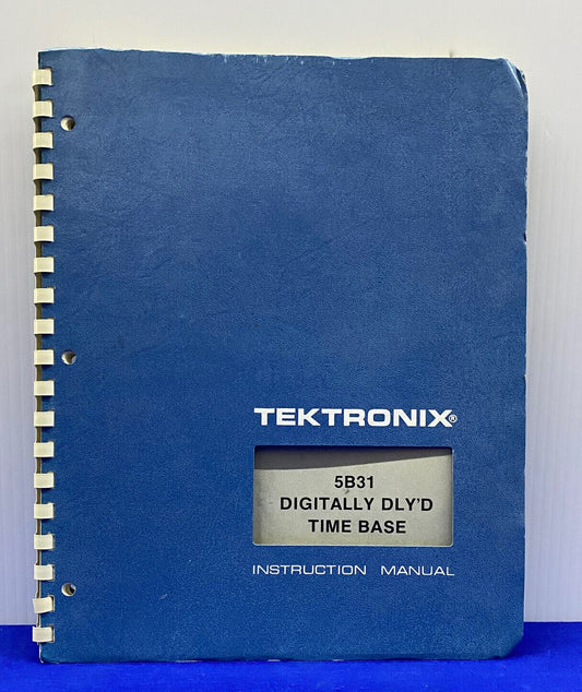 MANUAL DE INSTRUCCIONES DE BASE DE TIEMPO REGULADA DIGITALMENTE TEKTRONIX ® 5B31 / 070-1805-00