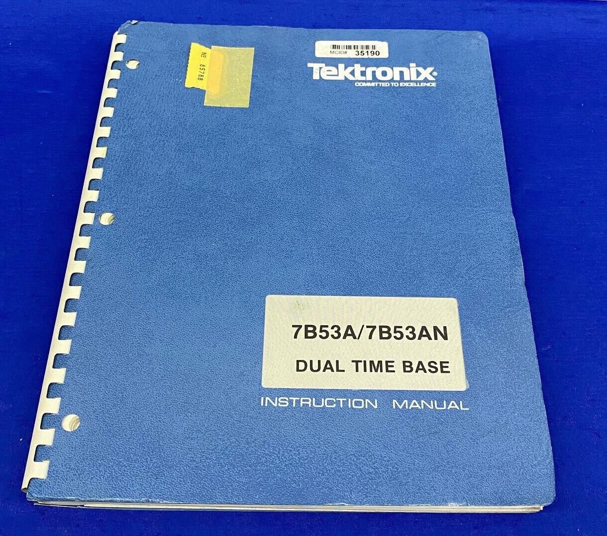 TEKTRONIX ® 7B53A/7B53AN / 070-1342-01 DUAL TIME BASE INSTRUCTION MANUAL