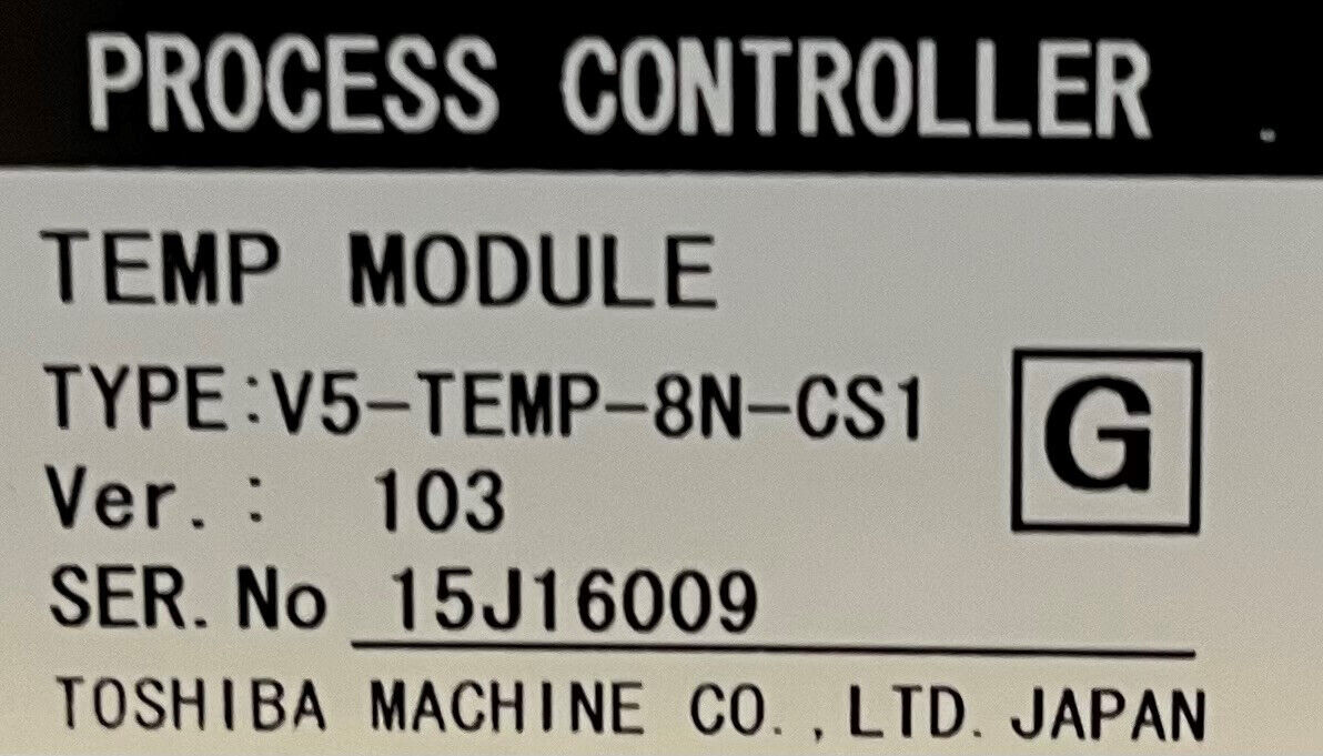 TOSHIBA V5-TEMP-8N-CS1 TEMP MODULE PROCESS CONTROLLER VER. 103 INJECTION MOLDING