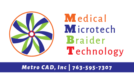 MMBT By Metro CAD, Inc Medical Microtech Braider Technology 763-595-7307