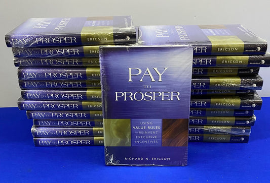 WORLD AT WORK "PAY TO PROSPER" HARDCOVER BOOK RICHARD N ERICSON - 1 LOT QTY 22
