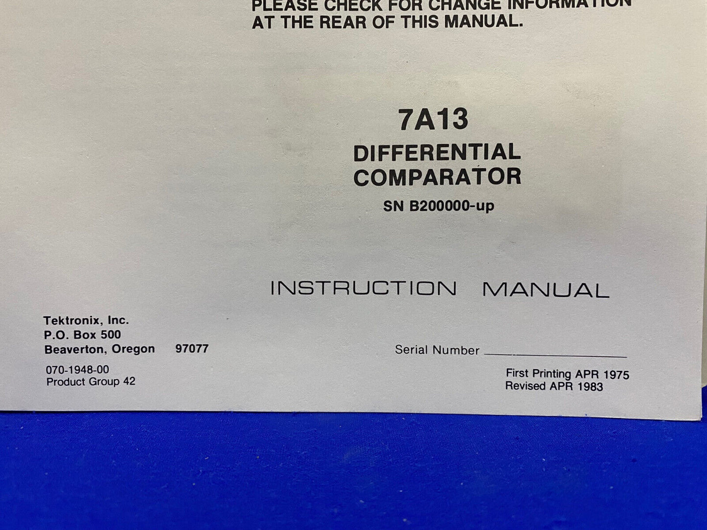 TEKTRONIX ® 7A13 / 070-1948-00 DIFFERENTIAL COMPARATOR SN B200000-up INST MANUAL