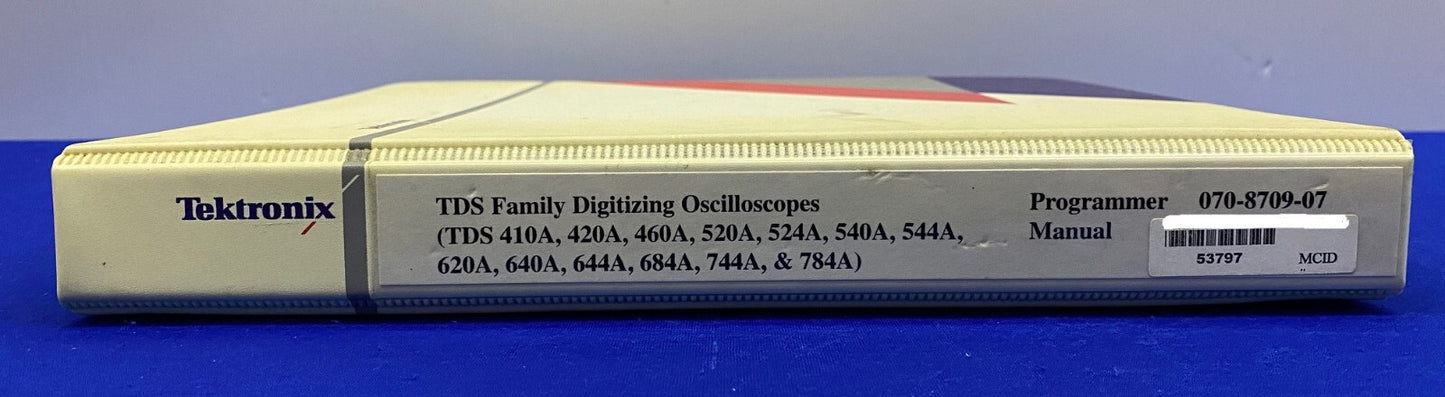 TEKTRONIX 070-8709-07 TDS FAMILY DIGITIZING OSCILLOSCOPE PROGRAMMER MANUAL